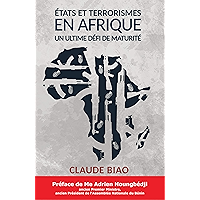 Etats et Terrorismes en Afrique: Un ultime défi de maturité (French Edition) book cover Etats et Terrorismes en Afrique: Un ultime défi de maturité (French Edition) book cover