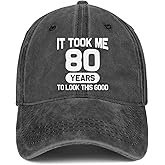 80th Birthday Gifts 80 Year Old Gifts Ideas for Men Women It Took Me 80 Years to Look This Good Hat Washed Cotton Hat