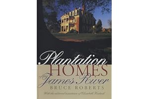 Plantation Homes of the James River