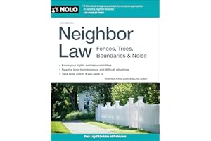 Neighbor Law: Fences, Trees, Boundaries & Noise