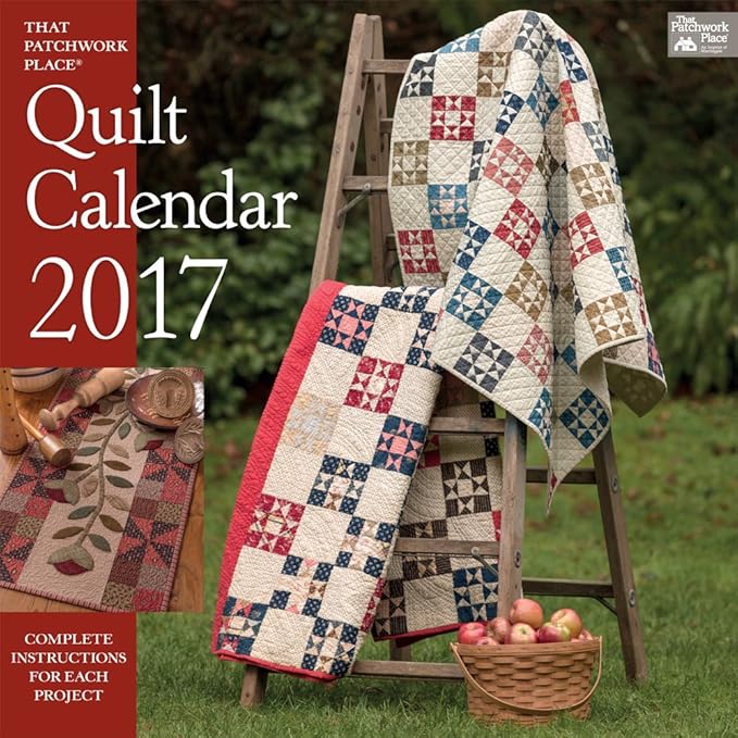 That Patchwork Place Quilt Calendar 2017 The Ultimate Amazon de Elektronik