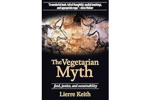 The Vegetarian Myth: Food, Justice, and Sustainability (Flashpoint Press)