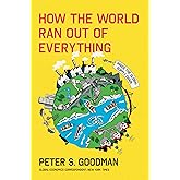 How the World Ran Out of Everything: Inside the Global Supply Chain