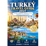 Turkey Travel Guide 2027: Istanbul, Cappadocia, Antalya & a 10-Day Itinerary for First-Time Visitors