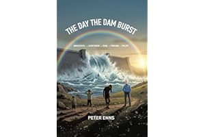 The Day the Dam Burst: Innocence - Confusion - Pain - Trauma - Relief