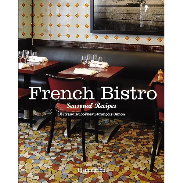 Bistronomy: Recipes from the Best New Paris Bistros: Sigal, Jane