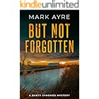 But Not Forgotten: A New Forest Crime Thriller (Barty Symonds Mysteries Book 1)