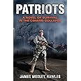 Patriots: A Novel of Survival in the Coming Collapse