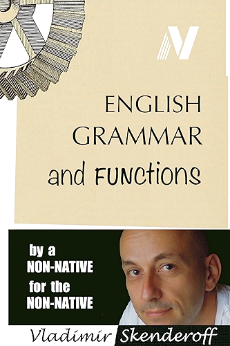 Download ENGLISH GRAMMAR and Functions: by a non-native, for the non-native (English Edition) PDF