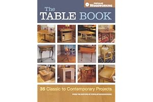 The Table Book: From the Editors of Popular Woodworking
