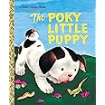The Poky Little Puppy (A Little Golden Book Classic)