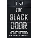 The Black Door: Spies, Secret Intelligence and British Prime Ministers