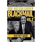 One Nation Under Blackmail – Vol. 2: The Sordid Union Between Intelligence and Organized Crime that Gave Rise to Jeffrey Epst