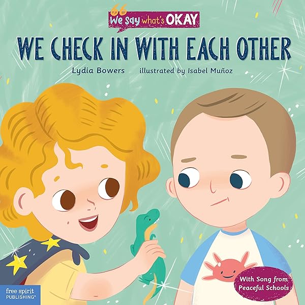 We Check In With Each Other We Say What S Okay Series Kindle Edition By Bowers Lydia Munoz Isabel Children Kindle Ebooks Amazon Com
