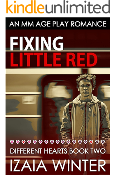Fixing Little Red An Mm Age Play Romance Different Hearts Book 2