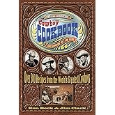 The All-American Cowboy Cookbook: Over 300 Recipes From the World's Greatest Cowboys
