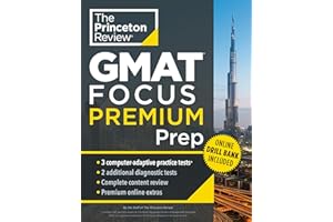 Princeton Review GMAT Focus Premium Prep: 3 Full-Length CAT Practice Exams + 2 Diagnostic Tests + Complete Content Review (Gr
