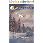 Zero Visibility (Love Inspired Suspense)