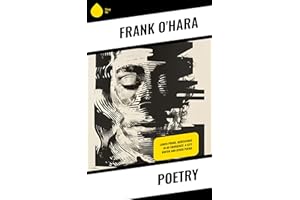 Poetry: Lunch Poems, Meditations in an Emergency, A City Winter and other Poems