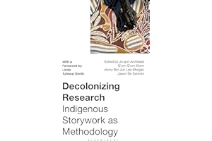 Decolonizing Research: Indigenous Storywork as Methodology