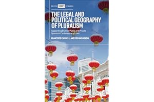 The Legal and Political Geography of Pluralism: Supporting Diverse Public and Private Spaces in Contemporary Cities