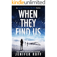 When They Find Us (Agent Victoria Heslin Series Book 3) book cover