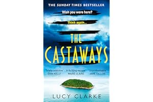 The Castaways: The gripping Sunday Times bestseller from the million-copy bestselling author, now a major TV series on Paramo