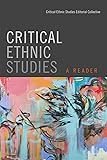 Critical Ethnic Studies: A Reader