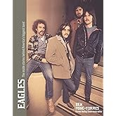 The Eagles: Take It To The Limit