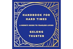 Handbook for Hard Times: A Monk's Guide to Fearless Living