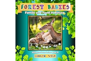 Forest Babies: Family and Food in Nature (Wild Acres Farm Series Book 19)