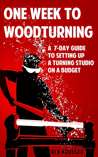 Download One Week to Woodturning: A Seven Day Guide to Setting Up a Turning Studio on a Budget (English Edition) PDF