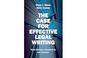 The Case for Effective Legal Writing: Court Opinions, Commentary, and Exercises