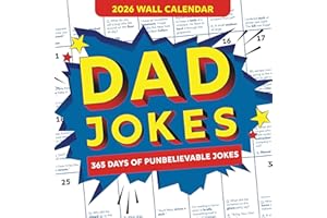 2026 Dad Jokes Wall Calendar: 365 Days of Punbelievable Jokes (A Monthly Calendar & White Elephant Gag Gift for Him or Her) (World's Best Dad Jokes Collection)