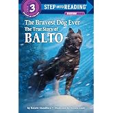 The Bravest Dog Ever: The True Story of Balto
