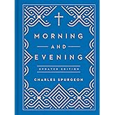 Morning and Evening: Updated Language Edition (An Updated, Modern-Language Edition with Two Daily Devotionals per Day)