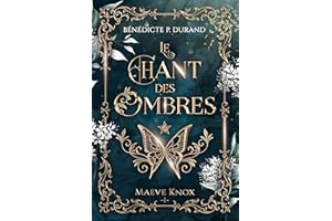 Le chant des Ombres: une urban fantasy avec romance (Maeve Knox t.1) (French Edition)