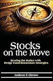 Stocks on the Move: Beating the Market with Hedge