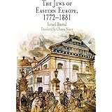 The Jews of Eastern Europe, 1772-1881 (Jewish Culture and Contexts)