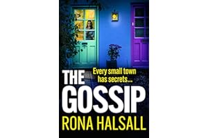The Gossip: The BRAND NEW addictive psychological thriller from bestseller Rona Halsall for 2026