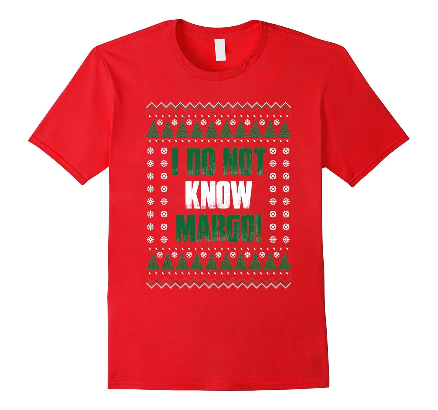 I Don't Know Margo - Christmas Vacation Tshirt-Rose