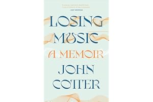 Losing Music: A Memoir