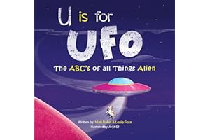 U is for UFO: The ABC's of all Things Alien