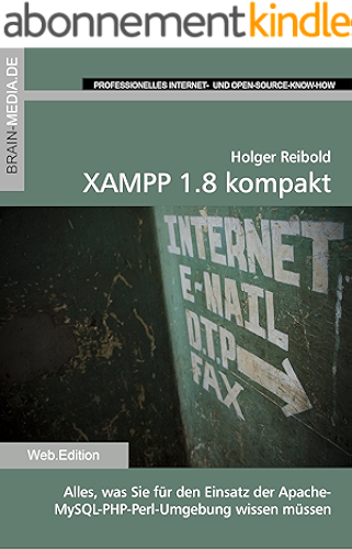 Download XAMPP 1.8 kompakt (Web.Edition) (German Edition) PDF