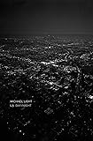 Michael Light: LA Day/LA Night