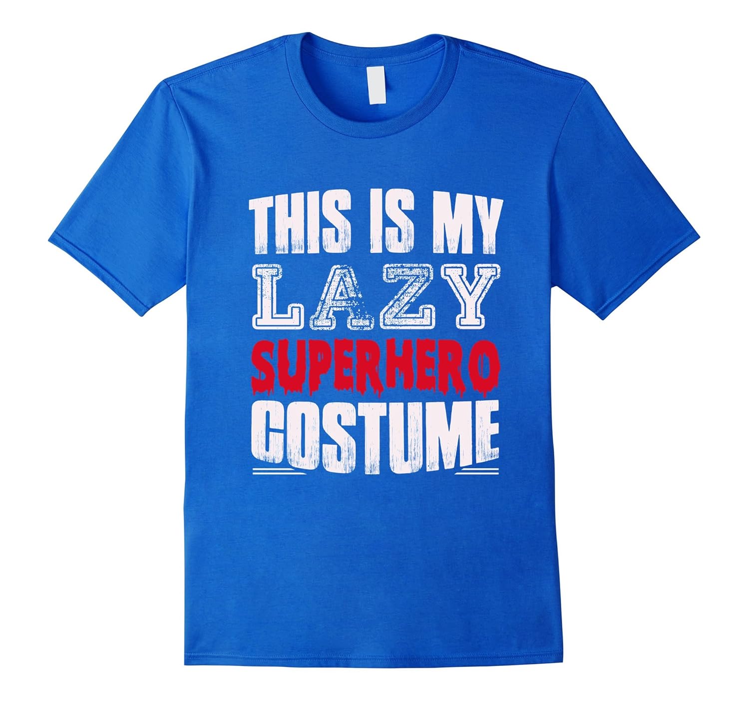 This Is My Lazy Superhero Costume TShirt-anz