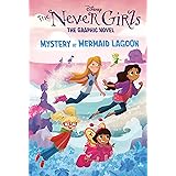 Mystery at Mermaid Lagoon (Disney The Never Girls: Graphic Novel #1)
