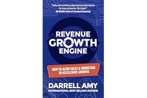 Revenue Growth Engine: How To Align Sales & Marketing To Accelerate Growth