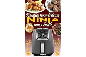 Recettes pour friteuse Ninja sans huile (French Edition)