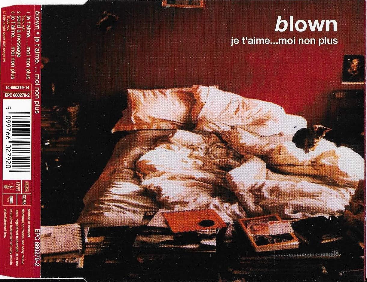 Je T Aime Moi Non Plus Incl 2 Versions 1994 By Blown Amazon Co Uk Music